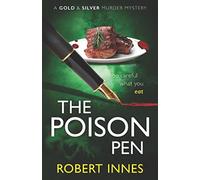 The Poison Pen (A Gold and Silver Murder Mystery)