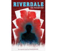 The Poison Pen (Riverdale, Novel 5)