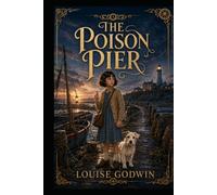 The Poison Pier: The Ivy Sharp Adventures (The Adventures of Ivy Sharp)