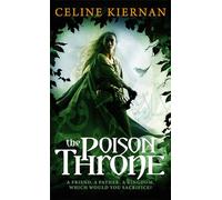 The Poison Throne: The Moorehawke Trilogy: Book One