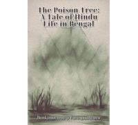 The Poison Tree: A Tale of Hindu Life in Bengal