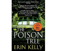 The Poison Tree : the addictive , twisty debut psychological thriller from the million-copy bestselling author