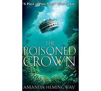 THE POISONED CROWN: The Sangreal Trilogy Three