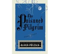 The Poisoned Pilgrim: 4 (A Hangman's Daughter Tale)