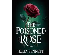 The Poisoned Rose: Between a Predator’s Promise and a Lover’s Trap