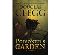 The Poisoner's Garden and Others: Selected Poems