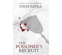 The Poisoner's Recruit (The Poisoner Series)