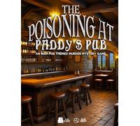 The Poisoning at Paddy's Pub: an Irish Pub Themed Murder Mystery Game (Detective Weis Mysteries)