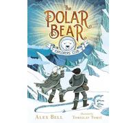 The Polar Bear Explorers' Club: Volume 1