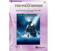 The Polar Express, Concert Suite from: Featuring: Believe / The Polar Express / When Christmas Comes to Town / Spirit of the Season, Conductor Score (Pop Symphonic Band)