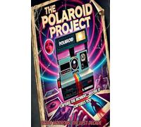 The Polaroid Project (Retro Horrors: The Lost Decade)