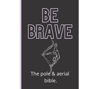 The Pole dance and Aerial Arts bible.: Pole dance & Aerial Arts training logbook, Track classes, practice, choreography. Pole dance for beginners, ... pole dance training, pole dance portable.
