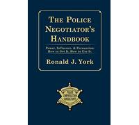 The Police Negotiator's Handbook