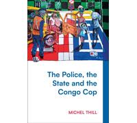 The Police, the State and the Congo Cop