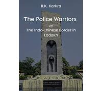The Police Warriors on The Indo-Chinese Border in Ladakh