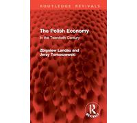 The Polish Economy: In the Twentieth Century (Routledge Revivals)