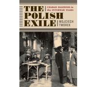 The Polish Exile : Chabad Hasidism in the Interwar Years