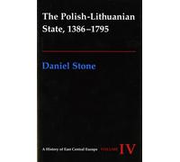 The Polish-Lithuanian State, 1386-1795