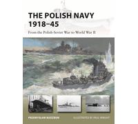 The Polish Navy 1918-45 : From the Polish-Soviet War to World War II