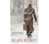 The Polish Officer by Alan Furst (2008-11-27)