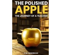 THE POLISHED APPLE: The Journey of a Teacher