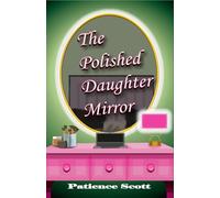 The Polished Daughter Mirror