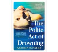 The Polite Act of Drowning