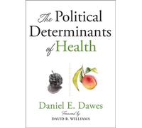 The Political Determinants of Health