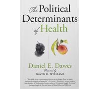 The Political Determinants of Health