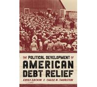 The Political Development of American Debt Relief