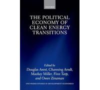 The Political Economy of Clean Energy Transitions (WIDER Studies in Development Economics)