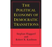 The Political Economy of Democratic Transitions (Princeton Paperbacks)