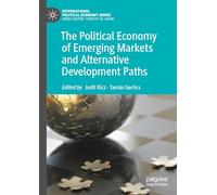 The Political Economy of Emerging Markets and Alternative Development Paths – Palgrave Macmillan
