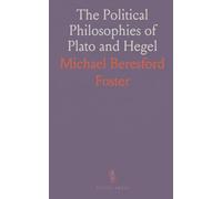 The Political Philosophies of Plato and Hegel