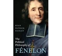 The Political Philosophy of Fénelon