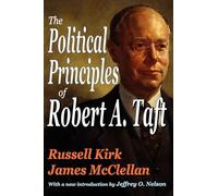 The Political Principles of Robert A. Taft
