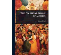 The Political Shame of Mexico