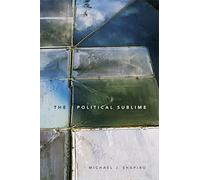 The Political Sublime (Thought in the Act)