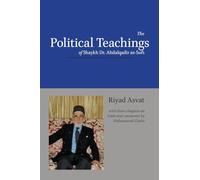 The Political Teachings of Shaykh Dr. Abdalqadir as-Sufi