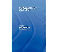 The Political Theory of John Gray