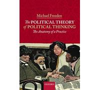 The Political Theory of Political Thinking: The Anatomy of a Practice