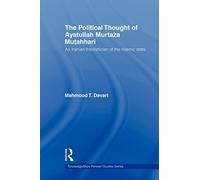 The Political Thought of Ayatollah Murtaza Mutahhari
