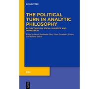 The Political Turn in Analytic Philosophy: Reflections on Social Injustice and Oppression: 11 (Eide, 11)