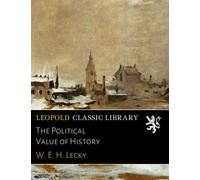 The Political Value of History
