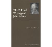 The Political Writings of John Adams (American Heritage) (American Heritage Series)