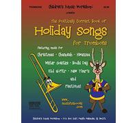The Politically Correct Book of Holiday Songs for Trombone
