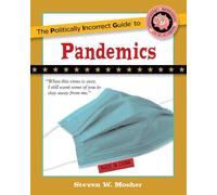 The Politically Incorrect Guide to Pandemics (Politically Incorrect Guides (Paperback))