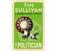 The Politician : The intricate mystery that only this unforgettable detective can solve in 2025