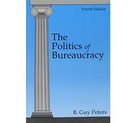 The Politics of Bureaucracy