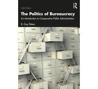 The Politics of Bureaucracy : An Introduction to Comparative Public Administration